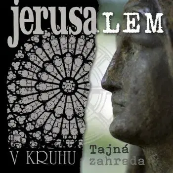 Jerusalem - V kruhu/Tajná zahrada (Remastered 2022) 2CD - Jerusalem