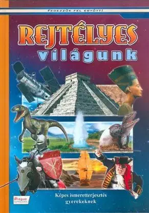 Rejtélyes világunk - Andor Oláh