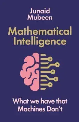 Mathematical Intelligence - Junaid Mubeen