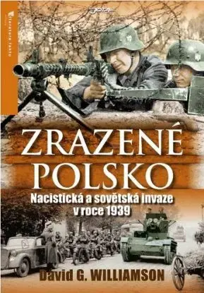 Zrazené Polsko - Stephen D. Williamson