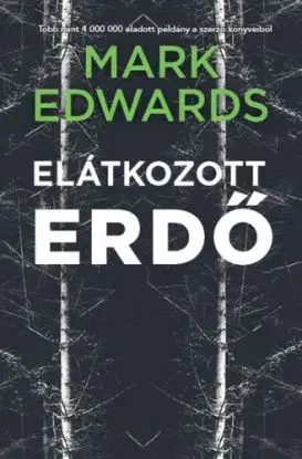 Elátkozott erdő - Mark Edwards