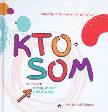 Kto som - Marica Laščeková