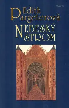 Nebeský strom - Edith Pargeterová