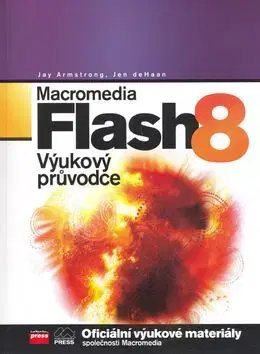 Macromedia Flash 8 - Jay Armstrong, Jen de Haan