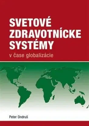 Svetové zdravotnícke systémy - Peter Ondruš
