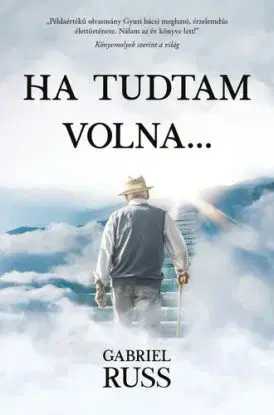 Ha tudtam volna - Gabriel Russ