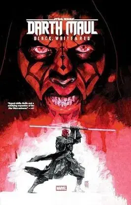 Star Wars: Darth Maul - Black, White & Red Treasury Edition - Greg Pak, Benjamin Percy