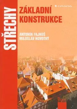 Střechy - Miloslav Novotný, Antonín Fajkoš