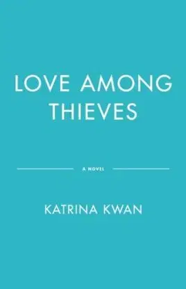 Love Among Thieves - Katrina Kwan