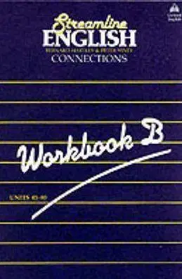 Streamline English Connections Workbook B - Peter Viney