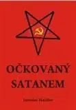 Očkovaný Satanem - Jaroslav Haidler