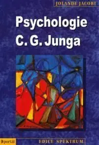 Psychologie C. G. Junga - Jolande Jacobi