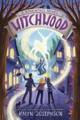 Witchwood: A Ravenfall Novel - Kalyn Josephsonová