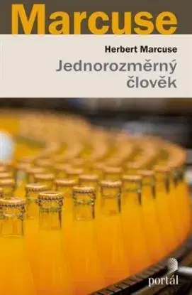 Jednorozměrný člověk - Herbert Marcuse