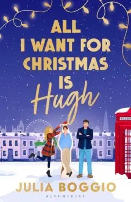 All I Want for Christmas Is Hugh - Julia Boggio