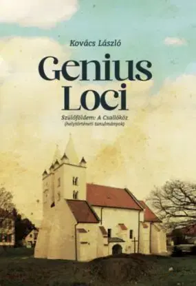 Genius loci - Szülőföldem a Csallóköz - László Kovács
