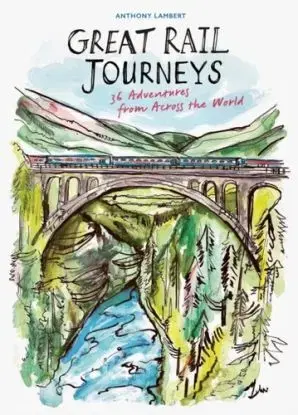 Great Rail Journeys - Anthony Lambert