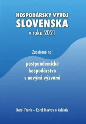 Hospodársky vývoj Slovenska v roku 2021 - Karol Frank
