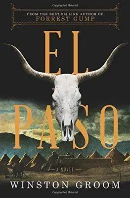 El Paso - Winston Groom