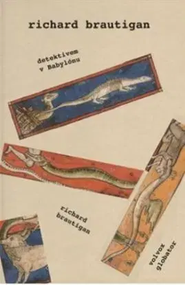Detektivem v Babylónu - Richard Brautigan