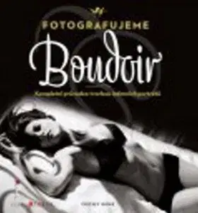 Fotografujeme Boudoir - Critsey Rowe