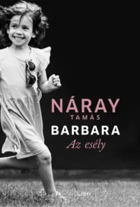 Barbara - Az esély 3. - Tamás Náray