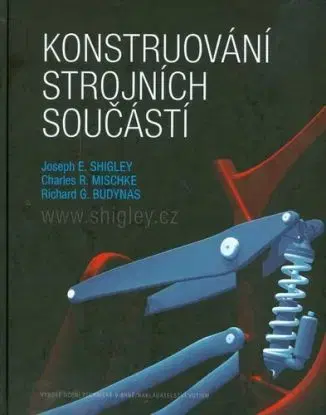Konstruování strojních součástí - Joseph E. Shigley