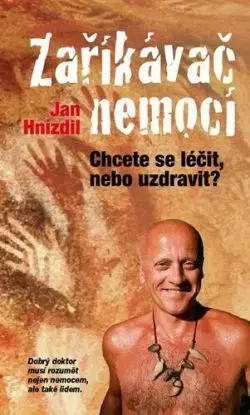 Zaříkávač nemocí, 2. vydanie - Jan Hnízdil