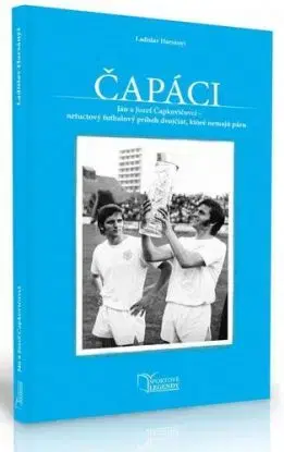 Čapáci - Ján a Jozef Čapkovičovci - Ladislav Harsányi