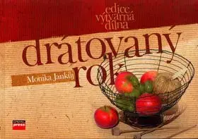 Drátovaný rok - Monika Jankůj