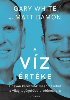 A víz értéke - Gary White, Matt Damon