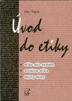 Úvod do Etiky - Ján Vajda