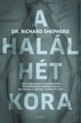 A halál hét kora - Richard Shepherd