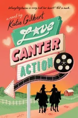 Love, Canter, Action - Katie Gilbert