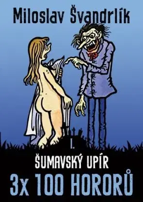 Šumavský upír, 3. vydání - Miloslav Švandrlík