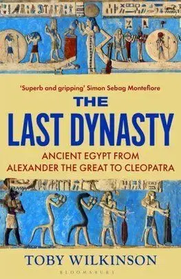 The Last Dynasty - Toby Wilkinson