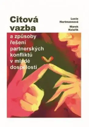 Citová vazba - Lucie Hartmannová, Marek Kolařík