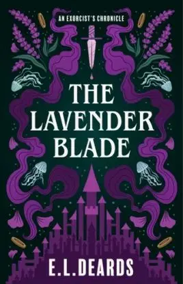 The Lavender Blade - E.L. Deards