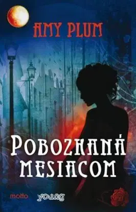 Pobozkaná mesiacom - Amy Plum
