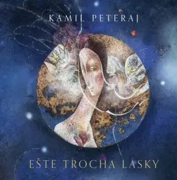 Ešte trocha lásky - Kamil Peteraj