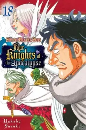 The Seven Deadly Sins: Four Knights of the Apocalypse 18 - Nakaba Suzuki