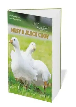 Husy a jejich chov - Iveta Prombergerová, Pavlína Prombergerová