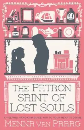 The Patron Saint of Lost Souls - Menna van Praag