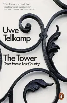 The Tower - Uwe Tellkamp
