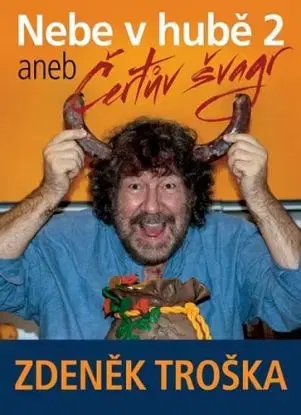 Nebe v hubě 2 aneb Čertův švagr - Zdeněk Troška