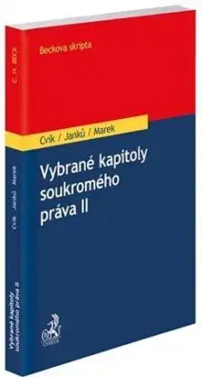 Vybrané kapitoly soukromého práva II - Eva Daniela Cvik, Martin Janků, Marek Karel