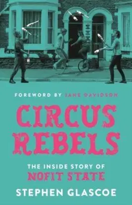 Circus Rebels - Stephen Glascoe