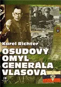 Osudový omyl generála Vlasova - Karel Richter