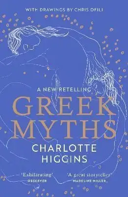 Greek Myths - Charlotte Higgins