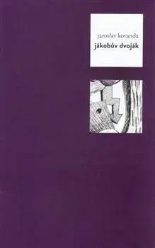 Jákobův dvoják - Jaroslav Kovanda